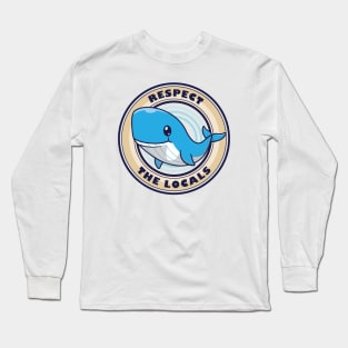 Respect The Locals Long Sleeve T-Shirt